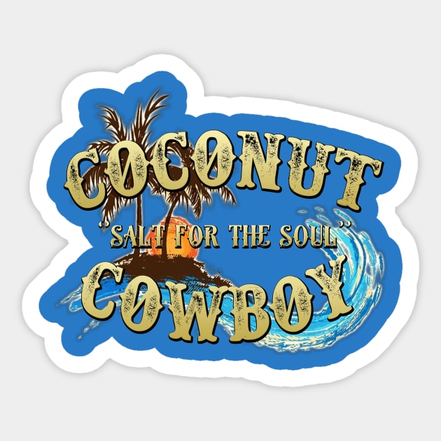 Coconut Cowboy "Salt For The Soul" Sticker by The Coconut Cowboy